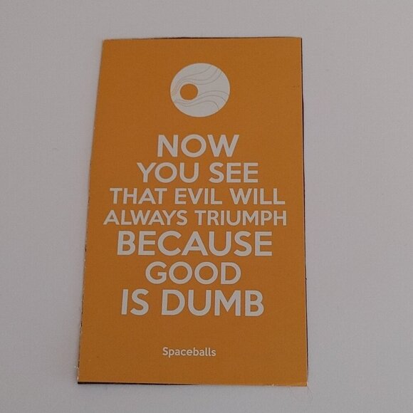 SPACEBALLS Movie Quote Fridge Magnet Homemade Now You See That Evil Will Always - Picture 1 of 2